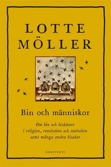 Omslaget till Bin och människor av Lotte Möller